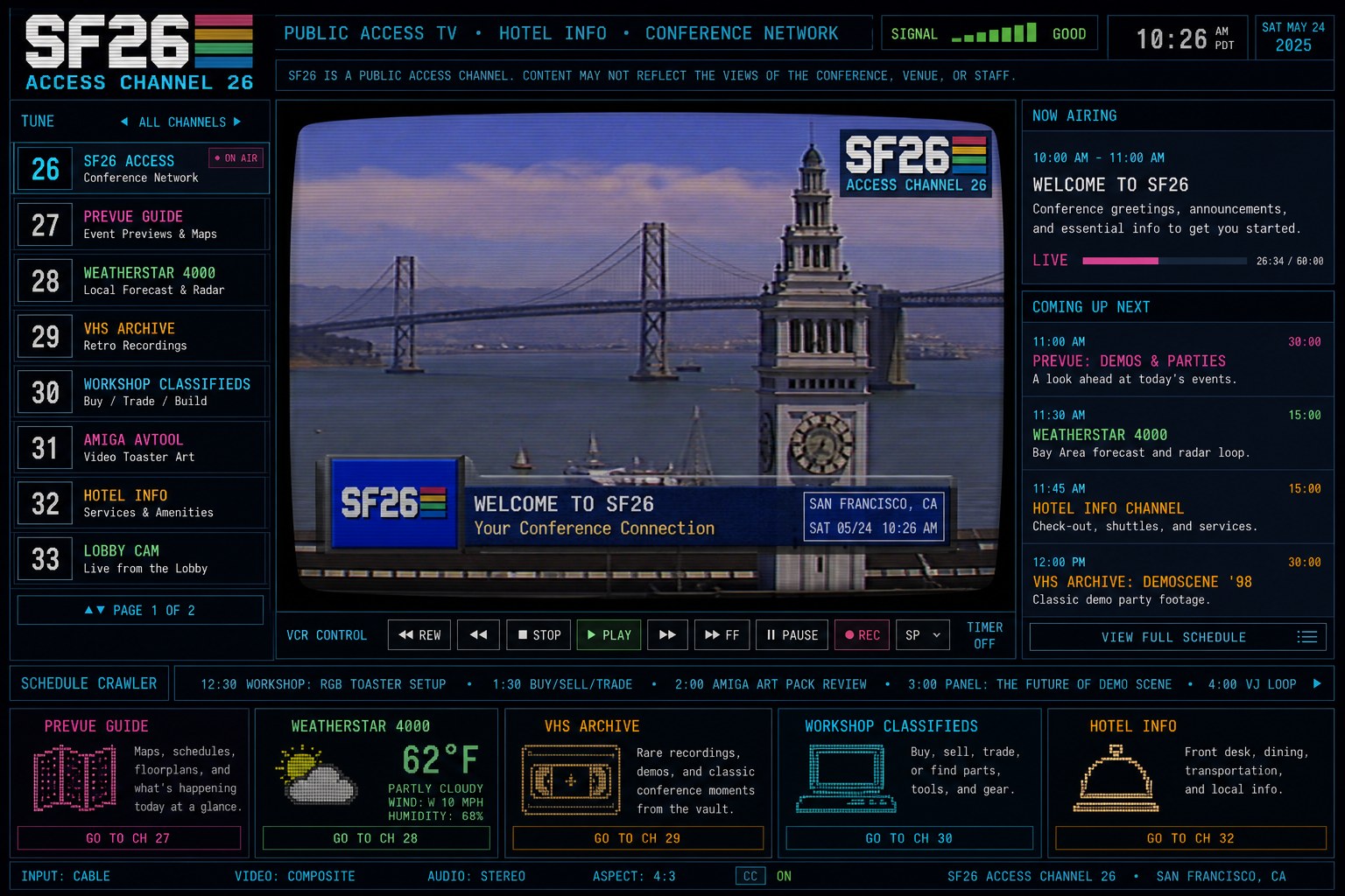 A retro public-access television interface titled SF26 Access Channel 26, with a channel guide listing Prevue Guide, WeatherStar 4000, VHS Archive, Amiga AVTool and Hotel Info, showing a San Francisco bridge welcome bumper.