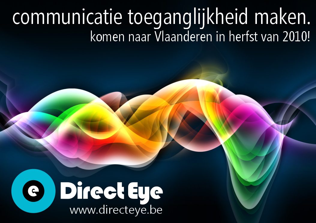 A DirectEye banner reading “communicatie toeganglijkheid maken. komen naar Vlaanderen in herfst van 2010!” over a dark background with a coloured light-wave graphic, with the Direct Eye logo and www.directeye.be below.